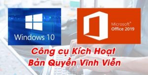 kích hoạt bản quyền office và windows