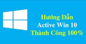 hướng dẫn active win 10 pro vĩnh viễn
